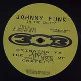 Johnny Funk: In The Ghetto / Here Comes Johnny