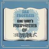 The Prophets: King Tubby's Prophecies Of Dub