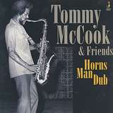 Tommy McCook & Friends: Horns Man Dub