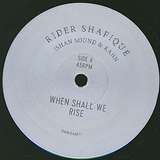 Rider Shafique & Ishan Sound & Kahn: When Shall We Rise