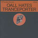 Oall Hates: Tranceporter