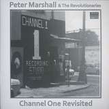 Peter Marshall & The Revolutionaries: Channel One Revisited