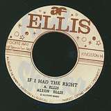 Alton Ellis: My Time Is The Right Time / If I Had The Right