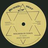 Mikey Melody: Soldier In Town