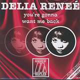Delia Reneé: You're Gonna Want Me Back (Moplen Remixes)