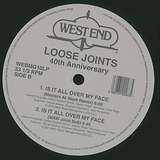 Loose Joints: Is It All Over My Face (40th Anniversary)