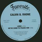 Calvin B. Rhone: I Believe!