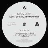 Kenny Larkin: Keys, Strings, Tambourines