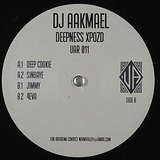 DJ Aakmael: Deepness Xpozd
