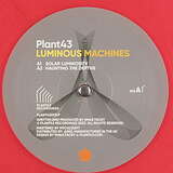 Plant43: Luminous Machines