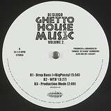 DJ Slugo: Ghetto House Music Volume 2