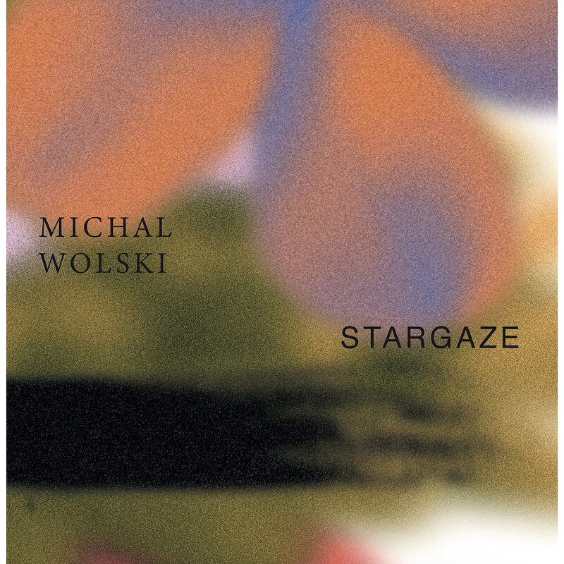 Michał Wolski: Stargaze