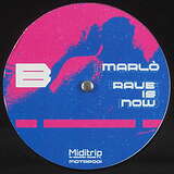 Marlò: Rave Is Now