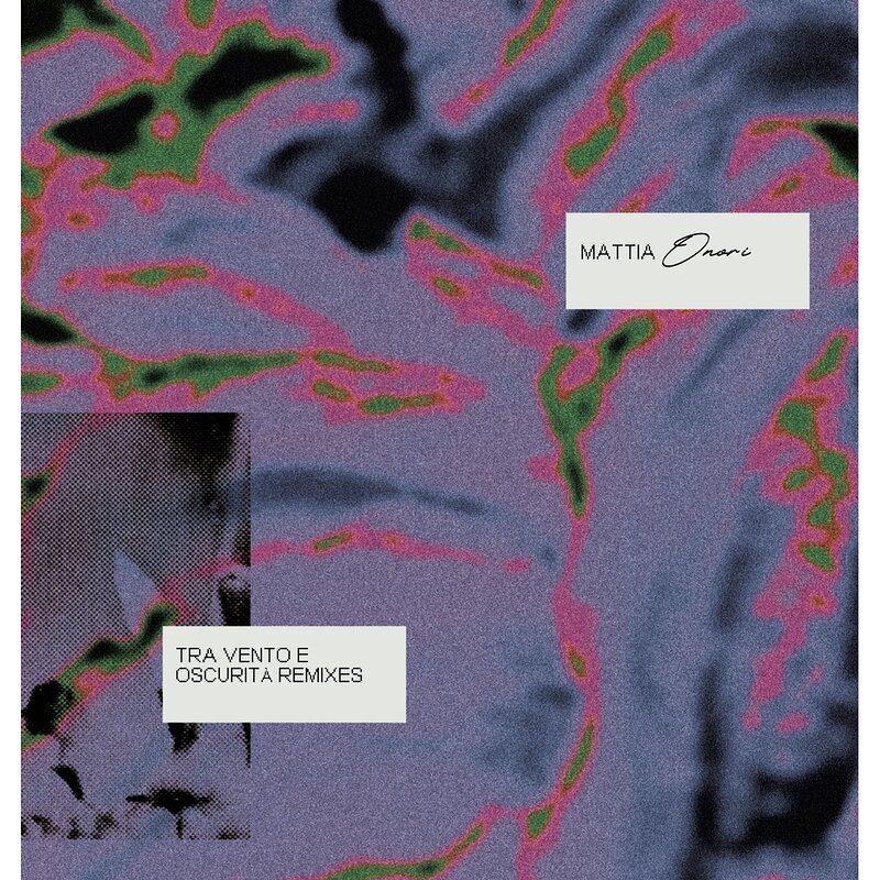 Mattia Onori: Tra Vento E Oscurità Remixes