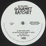 DJ Slugo: Gourmet Ratchet
