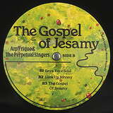 Arp Frique & The Perpetual Singers: The Gospel Of Jesamy