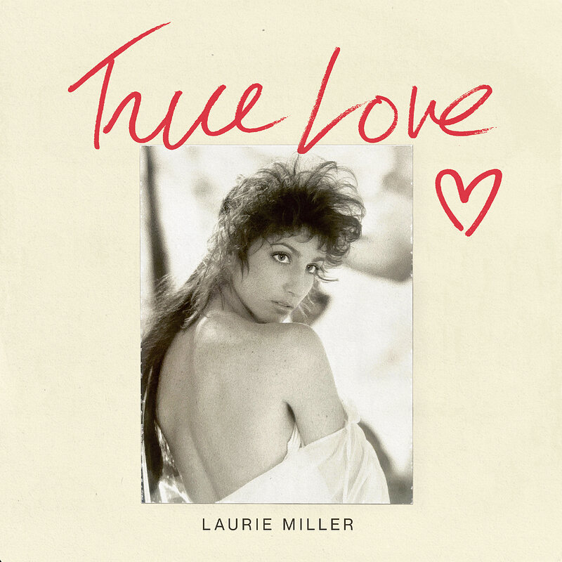 Laurie Miller: True Love