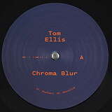 Tom Ellis: Chroma Blur
