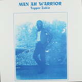 Tapper Zukie: Man Ah Warrior