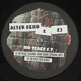 Alter Echo & E3: No Peace