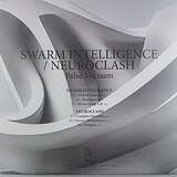 Swarm intelligence / Neuroclash: False Vacuum