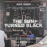 Aho Ssan: The Sun Turned Black