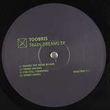 Toobris: Train Dreams EP