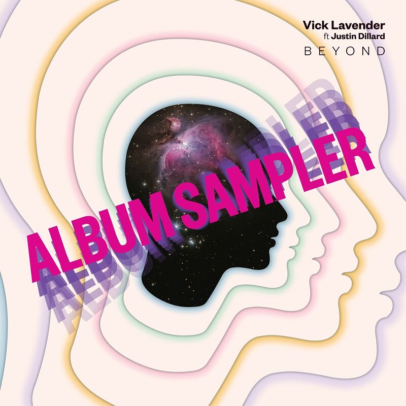 Vick Lavender & Justin Dillard: Beyond (Album Sampler)