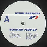 Atari Ferrari: Squawk 7500 EP
